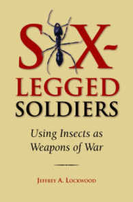 兵器としての昆虫利用<br>Six-Legged Soldiers : Using Insects as Weapons of War
