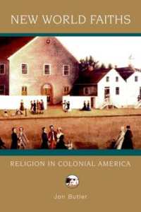 植民地時代アメリカの宗教<br>New World Faiths : Religion in Colonial America (Religion in American Life)
