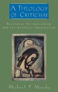A Theology of Criticism : Balthasar, Postmodernism, and the Catholic Imagination (Aar Academy Series)