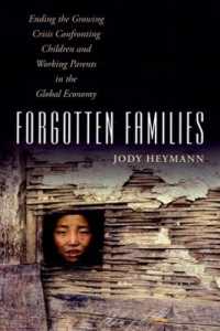 忘れられた家族：グローバル経済における子供と働く親<br>Forgotten Families : Ending the Growing Crisis Confronting Children and Working Parents in the Global Economy