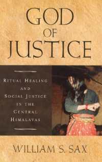 God of Justice : Ritual Healing and Social Justice in the Central Himalayas