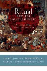 Ritual and its Consequences : An Essay on the Limits of Sincerity
