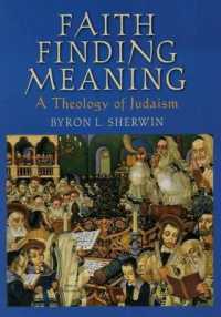 Faith Finding Meaning : A Theology of Judaism
