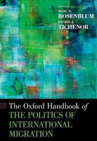 オックスフォード版　国際移住の政治学ハンドブック<br>The Oxford Handbook of the Politics of International Migration (Oxford Handbooks)