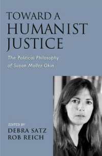Toward a Humanist Justice : The Political Philosophy of Susan Moller Okin