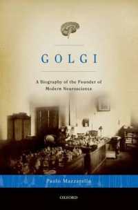 Golgi : A Biography of the Founder of Modern Neuroscience
