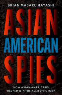 Asian American Spies : How Asian Americans Helped Win the Allied Victory