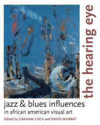The Hearing Eye : Jazz and Blues Influences in African American Visual Art