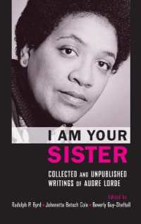 I Am Your Sister Collected and Unpublished Writings of Audre Lorde (Transgressing Boundaries: Studies in Black Politics and Black Communities)