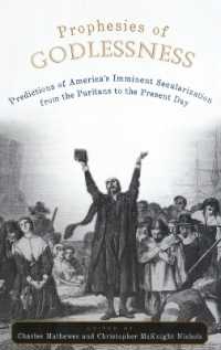 Prophesies of Godlessness : Predictions of America's Iminent Secularization from the Puritans to Postmodernity