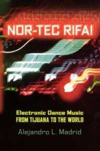 Nor-tec Rifa! : Electronic Dance Music from Tijuana to the World (Currents in Iberian and Latin American Music)