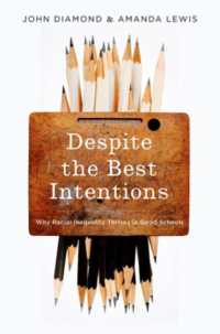 Despite the Best Intentions : How Racial Inequality Thrives in Good Schools (Transgressing Boundaries: Studies in Black Politics and Black Communities)