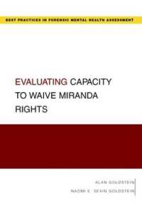 Evaluating Capacity to Waive Miranda Rights (Guides to Best Practices for Forensic Mental Health Assessments)