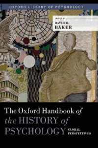 オックスフォード版 心理学史ハンドブック<br>The Oxford Handbook of the History of Psychology: Global Perspectives (Oxford Library of Psychology)