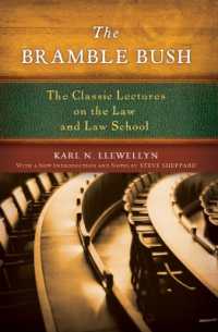 The Bramble Bush : The Classic Lectures to Law and Law Schools