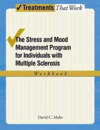 The Stress and Mood Management Program for Individuals with Multiple Sclerosis : Workbook (Treatments That Work)