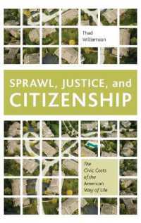 スプロール、正義と市民権<br>Sprawl, Justice, and Citizenship : The Civic Costs of the American Way of Life
