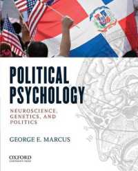 政治心理学入門テキスト<br>Political Psychology:Neuroscience, Genetics, and Politics