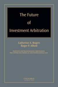 投資仲裁の未来<br>The Future of Investment Arbitration