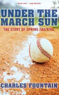 Under the March Sun : The Story of Spring Training