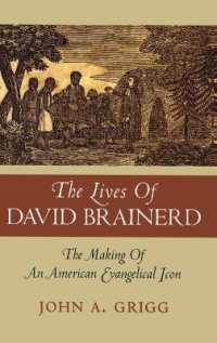 The Lives of David Brainerd : The Making of an American Evangelical Icon (Religion in American Life)