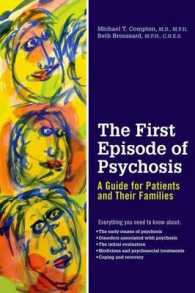 The First Episode of Psychosis : A Guide for Patients and Their Families （1ST）