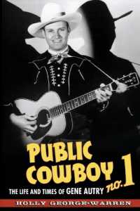 Public Cowboy No. 1 : The Life and Times of Gene Autry