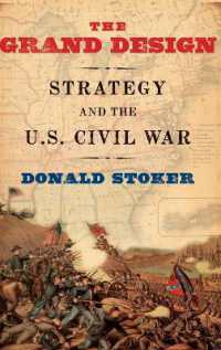 The Grand Design : Strategy and the U.S. Civil War