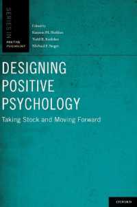 『ポジティヴ心理学研究の転換点：ポジティヴ心理学のこれまでとこれから』（原書）<br>Designing Positive Psychology : Taking Stock and Moving Forward (Series in Positive Psychology)