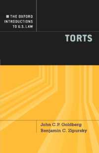 オックスフォード米国法入門：不法行為法<br>The Oxford Introductions to U.S. Law : Torts (Oxford Introductions to U.S. Law)