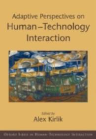Adaptive Perspectives on Human-Technology Interaction : Methods and Models for Cognitive Engineering and Human-Computer Interaction (Human Technology Interaction Series)