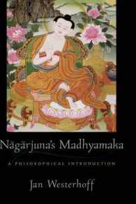 ナーガールジュナ『中道』の哲学的探究<br>Nagarjuna's Madhyamaka : A Philosophical Introduction