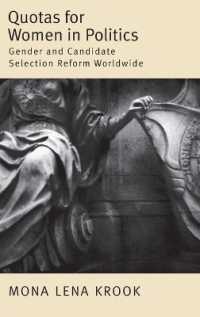 女性への議席割り当て（クオータ制）：国際比較分析<br>Quotas for Women in Politics : Gender and Candidate Selection Reform Worldwide