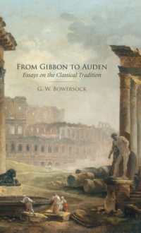 From Gibbon to Auden : Essays on the Classical Tradition
