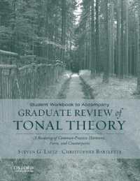 Student Workbook to Accompany Graduate Review of Tonal Theory : A Recasting of Common Practice Harmony, Form, and Counterpoint