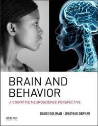 Brain and Behavior : A Cognitive Neuroscience Perspective