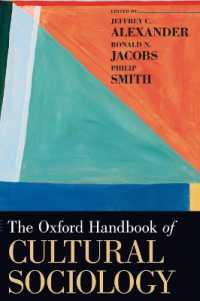 オックスフォード版 文化社会学ハンドブック<br>The Oxford Handbook of Cultural Sociology (Oxford Handbooks)
