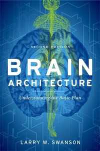 Brain Architecture : Understanding the Basic Plan （2ND）