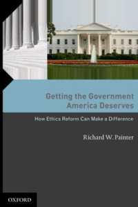 アメリカ政府の倫理的改革に向けての提言<br>Getting the Government America Deserves : How Ethics Reform Can Make a Difference