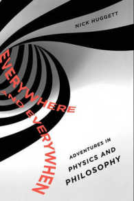 Everywhere and Everywhen : Adventures in Physics and Philosophy