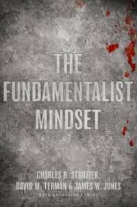 原理主義者のマインドセット<br>The Fundamentalist Mindset : Psychological Perspectives on Religion, Violence, and History