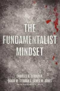 原理主義者のマインドセット<br>The Fundamentalist Mindset : Psychological Perspectives on Religion, Violence, and History