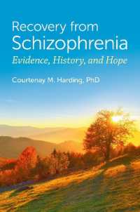 Recovery from Schizophrenia : Evidence, History, and Hope