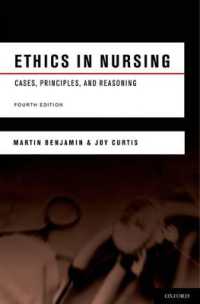 Ethics in Nursing : Cases, Principles, and Reasoning （4TH）