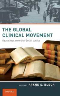臨床法学教育へのグローバルな動向<br>The Global Clinical Movement : Educating Lawyers for Social Justice