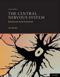 中枢神経系：構造と機能（第４版）<br>The Central Nervous System : Structure and Function （4TH）