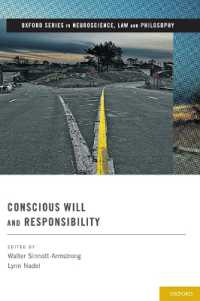 自由意思と責任：ベンジャミン・リベット記念論文集<br>Conscious Will and Responsibility : A Tribute to Benjamin Libet