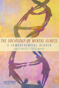 The Sociology of Mental Illness: A Comprehensive Reader