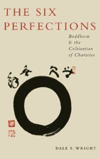 The Six Perfections : Buddhism and the Cultivation of Character