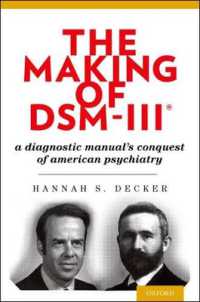 The Making of DSM-III : A Diagnostic Manual's Conquest of American Psychiatry